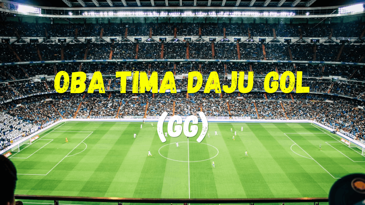 Oba tima daju gol: Kada je GG dobar izbor za tiket?